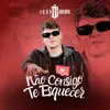Nao Consigo Te Esquecer