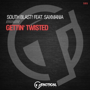 Gettin' Twisted (feat. Saxmania) - Single