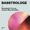 Somebody To Love [Arthur Miro Afro Mix]