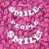 Smile, People Smile!