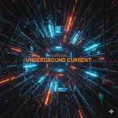 UNDERGROUND CURRENT
