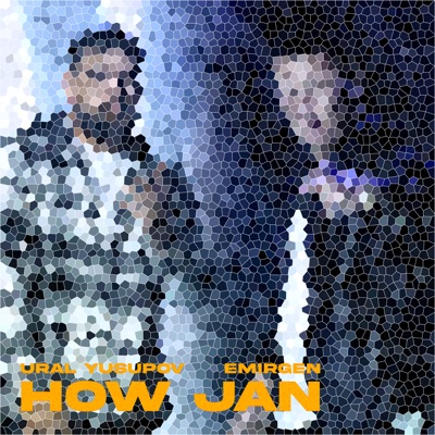How Jan (feat. EmirGen) - Single