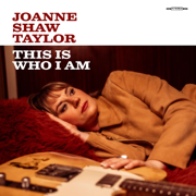This Is Who I Am - EP - Joanne Shaw Taylor
