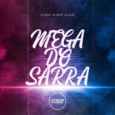 Mega do Sarra (feat. Prime Funk) - Single