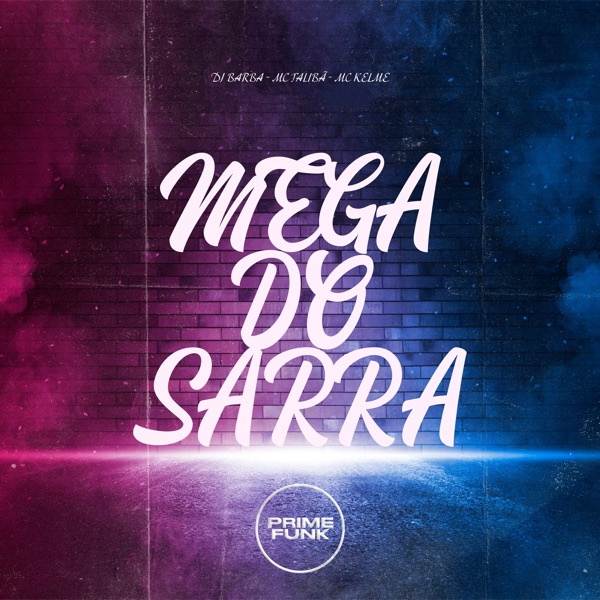 Cover of Mega do Sarra (feat. Prime Funk) - Single