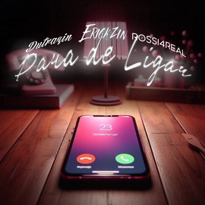 PARA DE LIGAR (feat. Rossi4real & Dutrazin) - Single