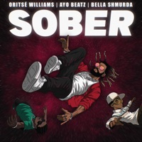 Sober - Single - Oritsé Williams, Ayo Beatz & Bella Shmurda