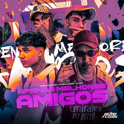 Apenas Melhores Amigos (feat. MC VN Cria) - Single
