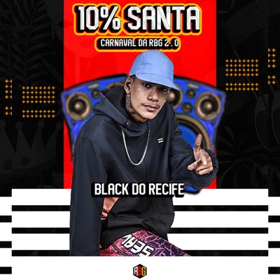10% Santa. Carnaval da Rbg 2.0 (feat. MC VK DA VS) - Single