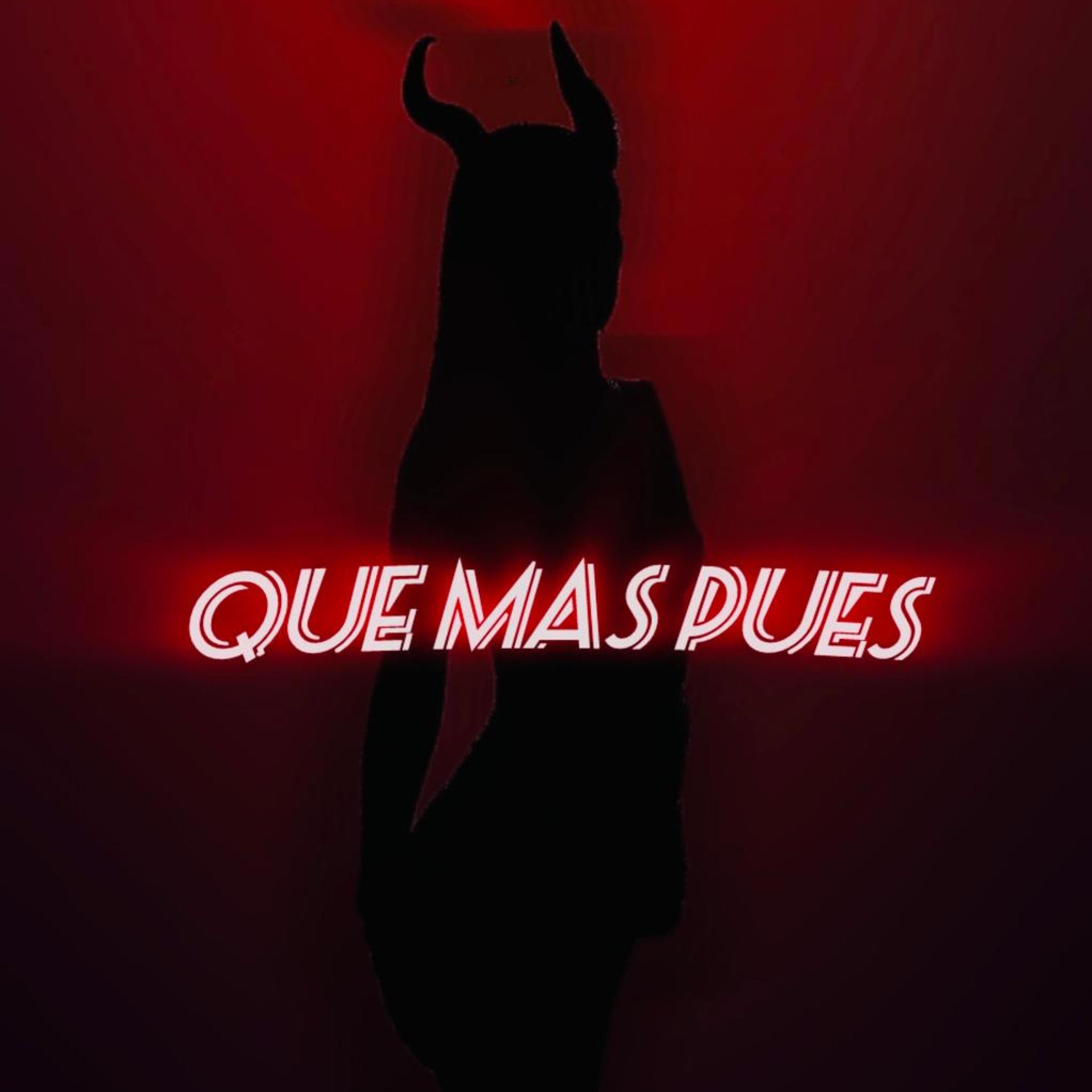 QUE MAS PUES - Single