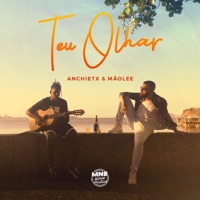MNB Quase Acústico #1 - Teu Olhar - Single - Mãolee & Anchietx