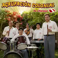 Mix Hermoso Frejolito: Hermoso Frejolito / Me Dicen Que Te Casas / Quien Te Ha Dicho Que Soy Casado — Agrupación Colonial de Chiclayo