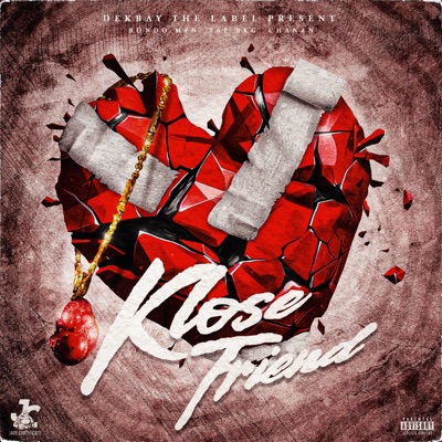 Klose Friends (feat. TAE BKG & Chanan) - Single