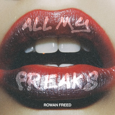 All My Freaks - Single