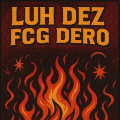 Dirty Flamez (feat. Luh Dez) - Single