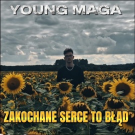 ZAKOCHANE SERCE TO BŁĄD YOUNG MAGA