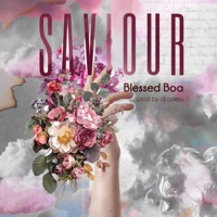 Saviour - Single - DJ Asterix & Blessed Boa