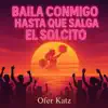 Baila Conmigo Hasta Que Salga El Solcito