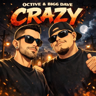 Crazy (feat. Bigg Dave) - Single