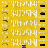 MAKEAWiSH - Single - SXLRAC
