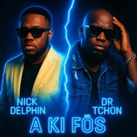 A ki fòs (feat. Dr. Tchon) - Single - Nick Delphin