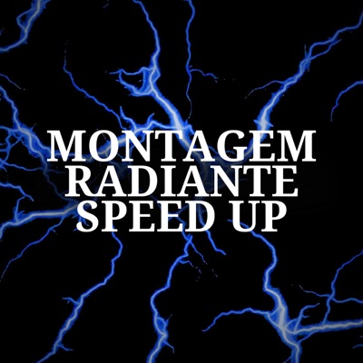 Montagem Radiante (Speed Up) - Single
