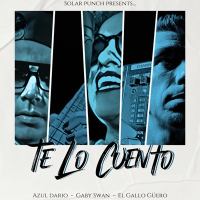 Te Lo Cuento (feat. El Gallo Guero) - Single