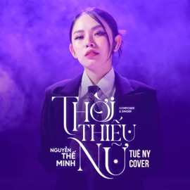 Thời Thiếu Nữ (Cover) Tuệ Ny