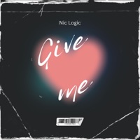 Give me love (feat. Lebo Lee, Madman & Small Effect) - Single - Nic Logic