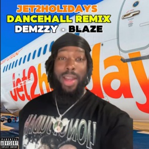 Jet 2 Holidays (Dancehall Remix) - Single