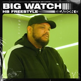 Big Watch - HB Freestyle (Season 6) Hardest Bars & Big Watch