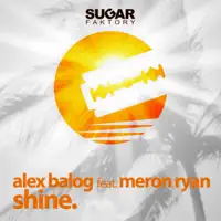 SHINE — ALEX BALOG feat MERON RYAN