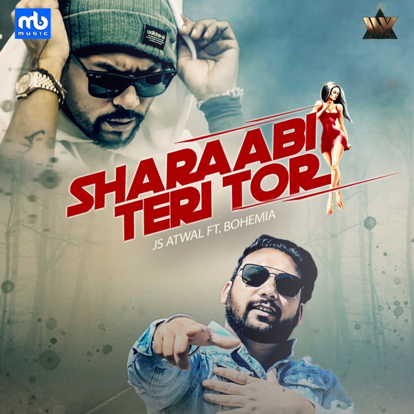 Sharaabi Teri Tor (feat. Bohemia)