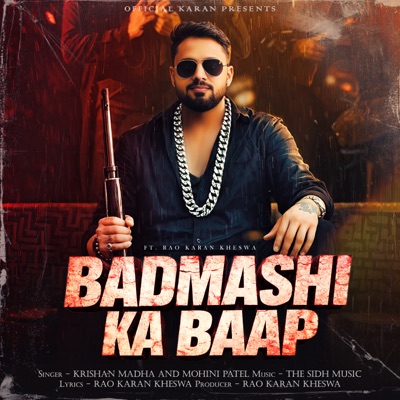 Badmashi Ka Baap (with Krishan Madha & Mohini Patel) - Single
