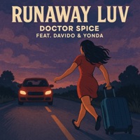 Runaway Luv (feat. DaVido & Yonda) - Single - Doctor spice
