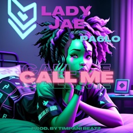 Call Me (feat. PA6LO) Lady Jae