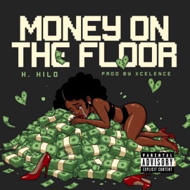 Money On The Floor (feat. Xcelence) K. KILO