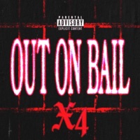 OUT ON BAIL (feat. X4) - Single - BKBfitz