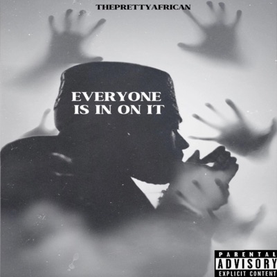 Everyone Is In On It - Single