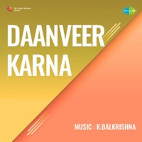 Daanveer Karna (Original Motion Picture Soundtrack) - Single - K. Balkrishna & Prem Dhawan