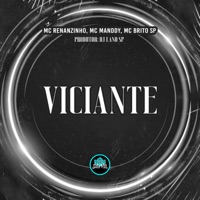Viciante (feat. MANSÃO SPACE FUNK) - Single - Mc Renanzinho, MC Manddy & Mc Brito SP