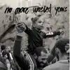 No More Wasted Years