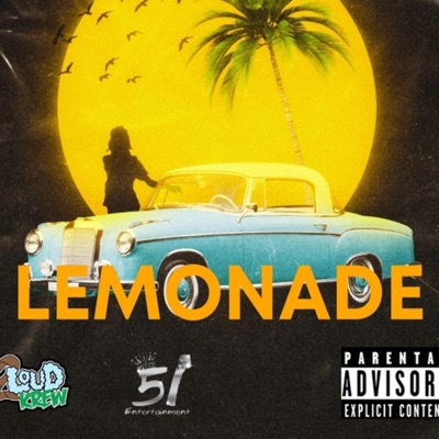 Lemonade (feat. Mucho2loud & St. Diego) - Single