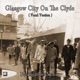 Glasgow City on the Clyde Vocal Version Single