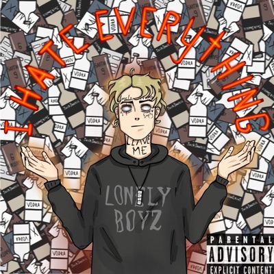 I HATE EVERYTHING - Single