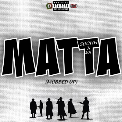 MATTA (Mobbed Up) (feat. SOOHH) - Single