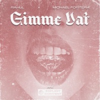 GIMME DAT - Single - R A H U L & Michael Fortera