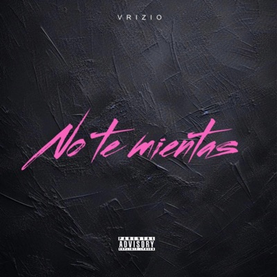 No te mientas - Single