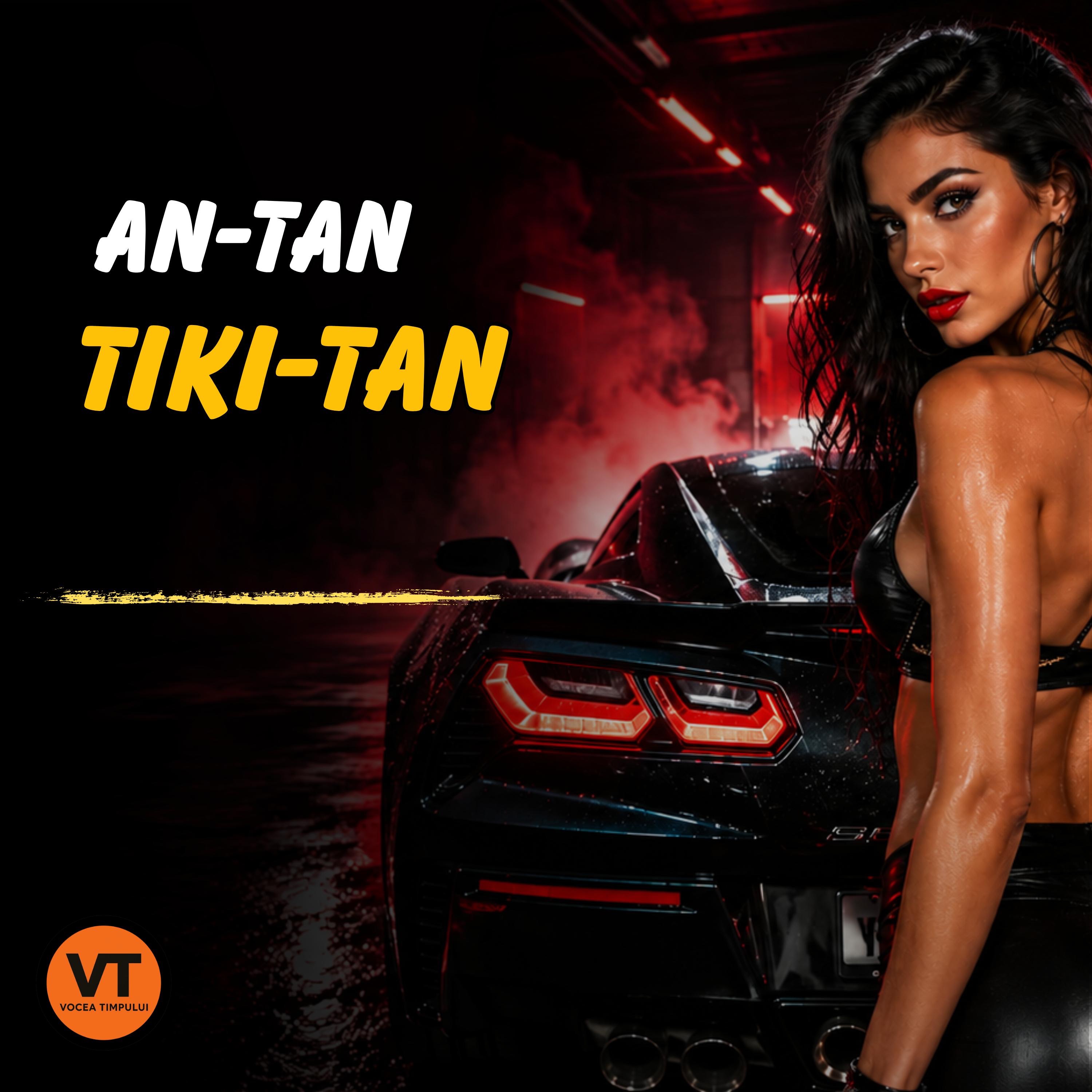AN-TAN TIKI-TAN - Single