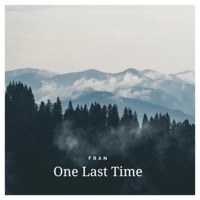 One Last Time - Single - F R A N